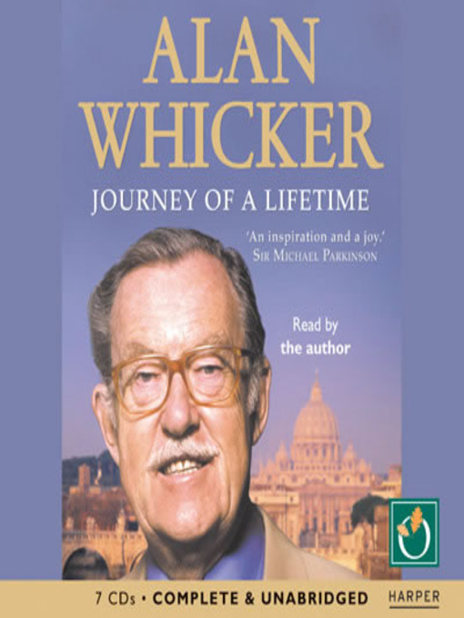 Title details for Journey Of A Lifetime by Alan Whicker - Available